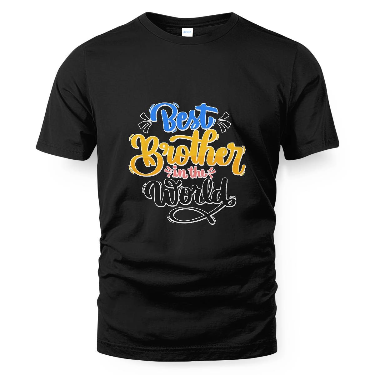 Brother Quote - Best Brother in The World T-shirt